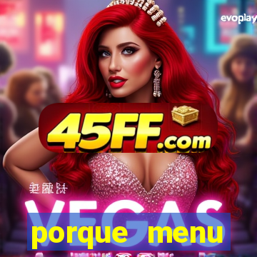 porque menu selvagem acabou
